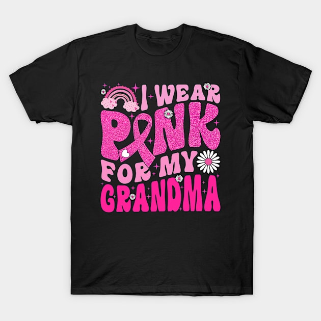 I Wear Pink For My Grandma Breast Cancer Awareness Support T-Shirt by TMSTORE